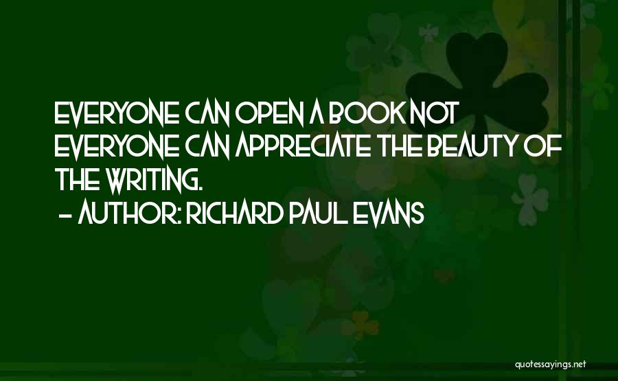 Appreciate The One You Love Quotes By Richard Paul Evans