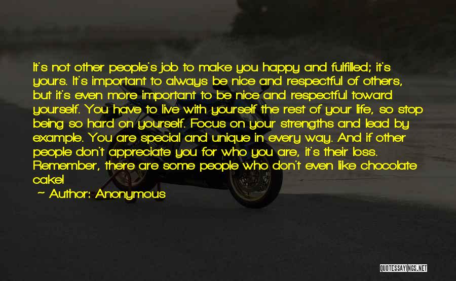 Appreciate The Way You Are Quotes By Anonymous