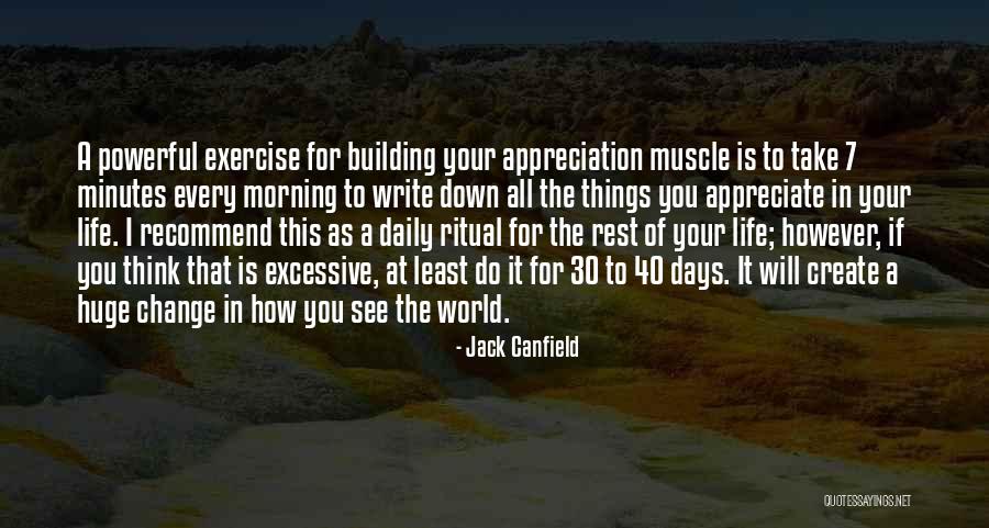 Appreciate Things In Life Quotes By Jack Canfield