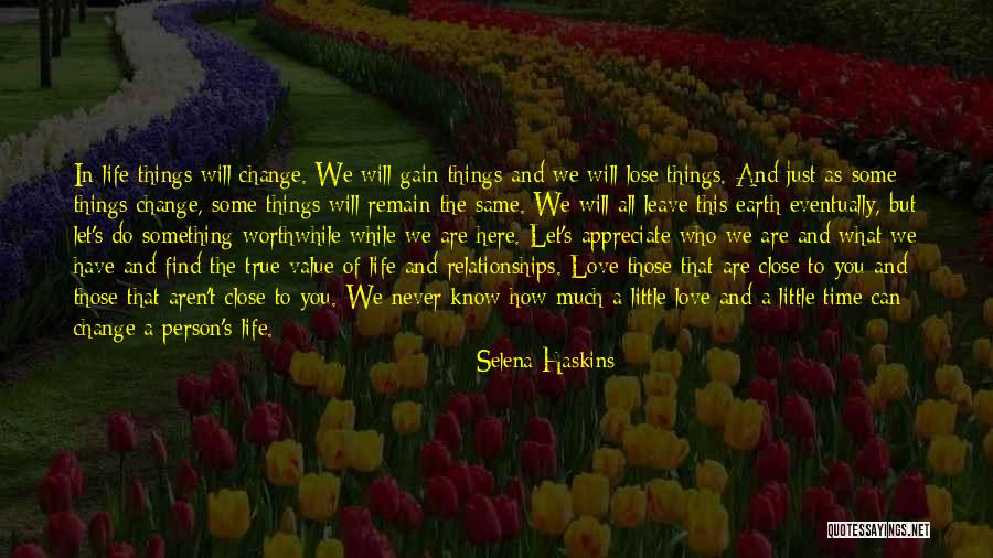 Appreciate Things In Life Quotes By Selena Haskins