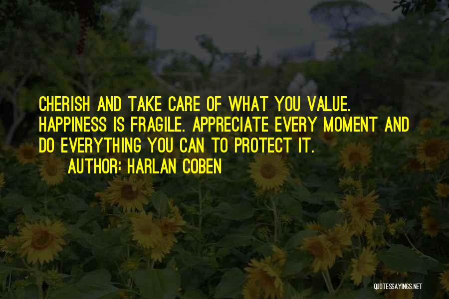 Appreciate Those Who Care Quotes By Harlan Coben