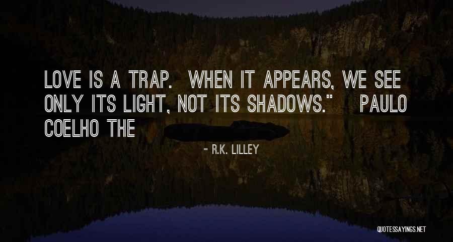 Appreciate To Empower Quotes By R.K. Lilley Appreciate To Empower Quotes By R.K. Lilley