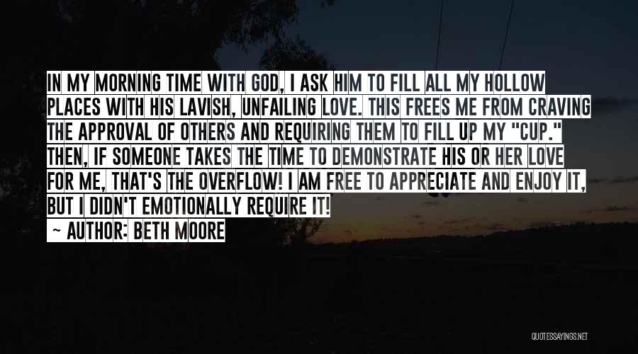 Appreciate To God Quotes By Beth Moore