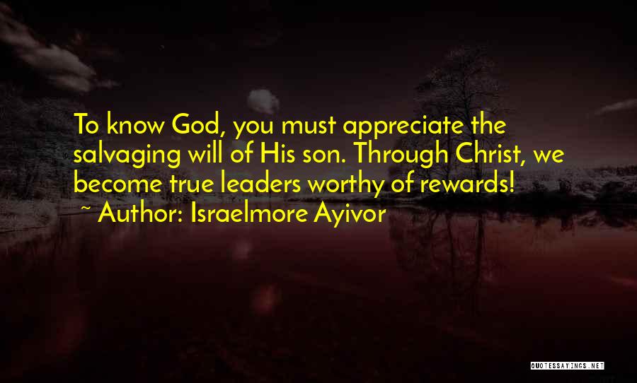 Appreciate To God Quotes By Israelmore Ayivor