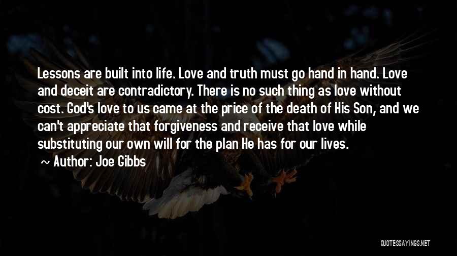Appreciate To God Quotes By Joe Gibbs