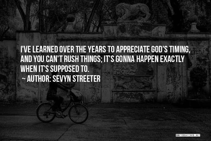 Appreciate To God Quotes By Sevyn Streeter