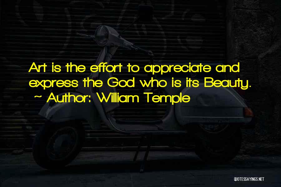 Appreciate To God Quotes By William Temple