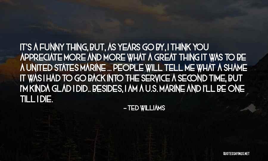 Appreciate U Quotes By Ted Williams Appreciate U Quotes By Ted Williams