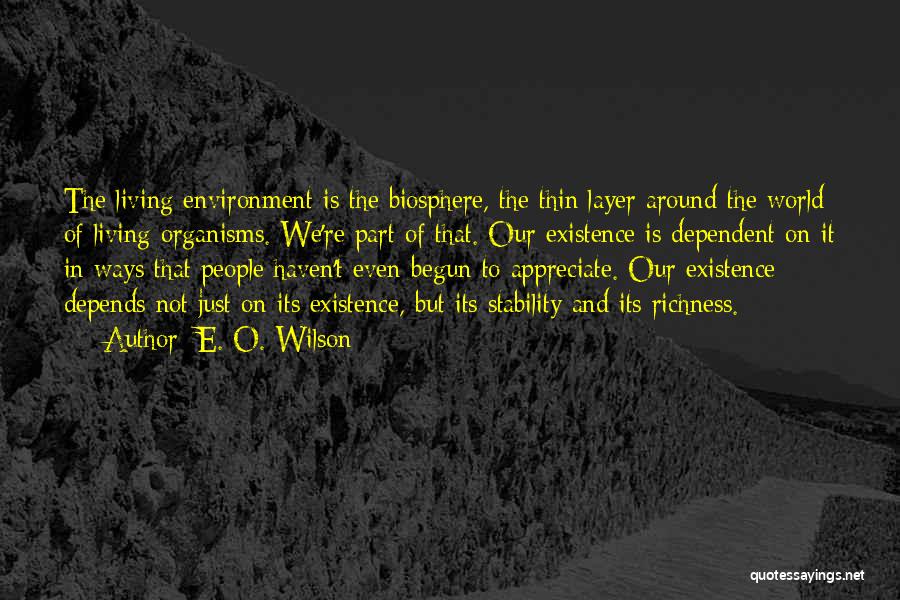 Appreciate What Others Do For You Quotes By E. O. Wilson