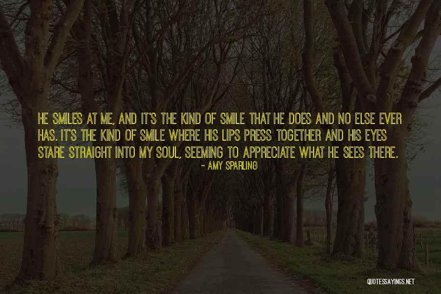 Appreciate What You Have Or Someone Else Will Quotes By Amy Sparling