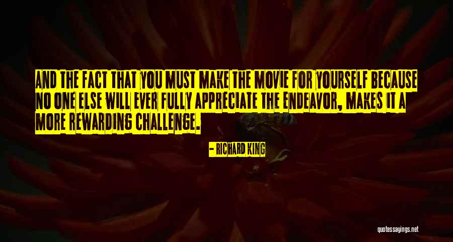 Appreciate What You Have Or Someone Else Will Quotes By Richard King Appreciate What You Have Or Someone Else Will Quotes By Richard King
