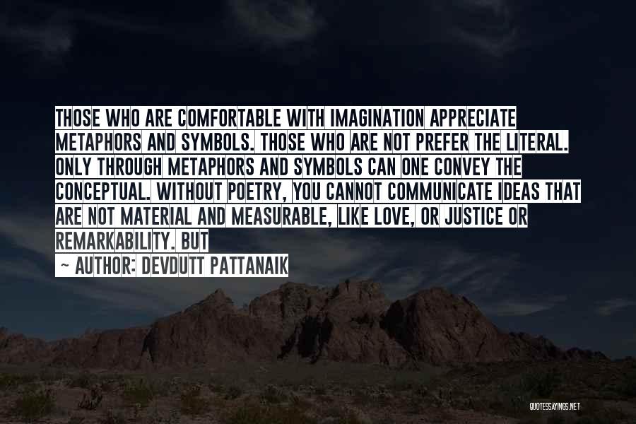 Appreciate Who You Are Quotes By Devdutt Pattanaik