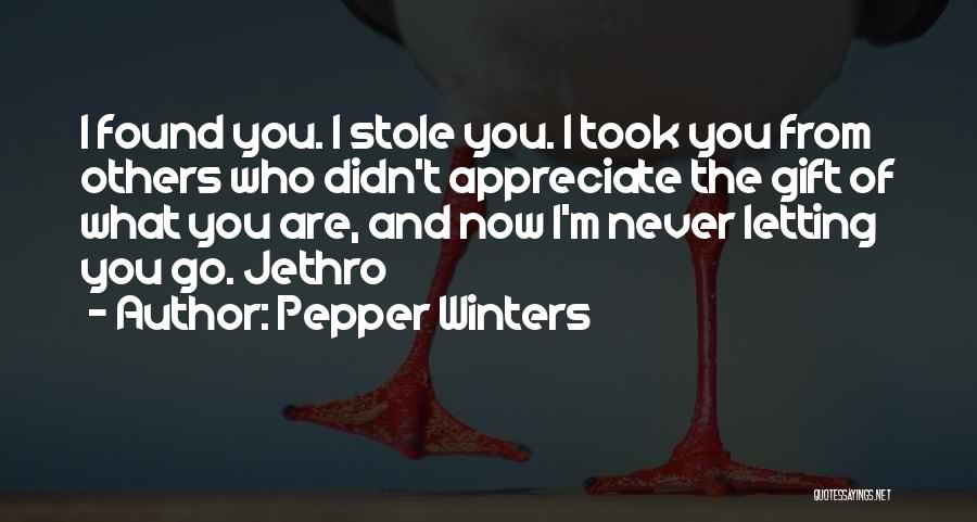 Appreciate Who You Are Quotes By Pepper Winters