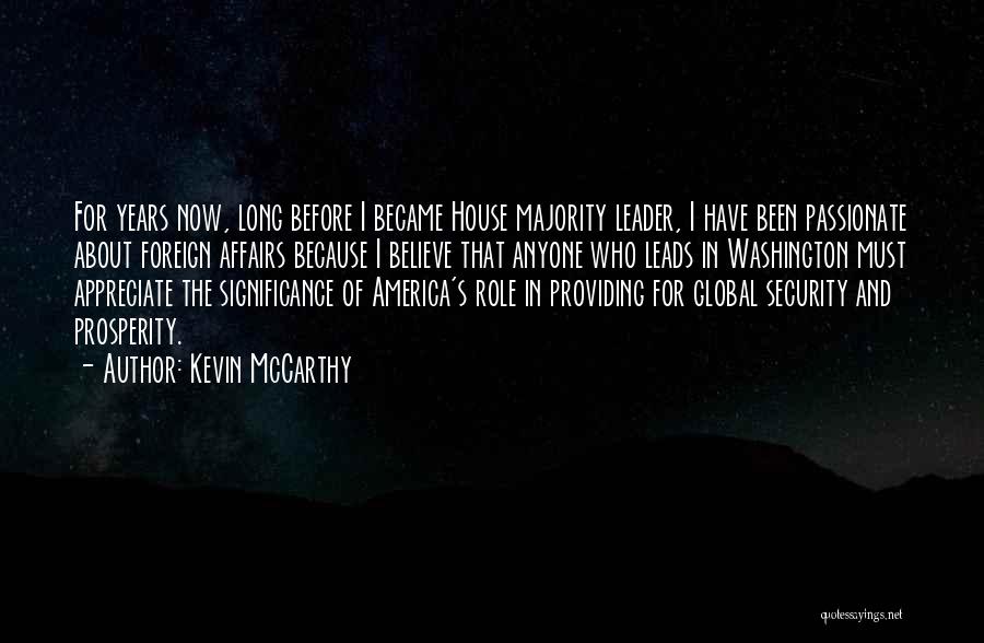 Appreciate You Have Before It Gone Quotes By Kevin McCarthy