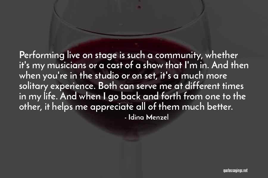 Appreciate You In My Life Quotes By Idina Menzel Appreciate You In My Life Quotes By Idina Menzel