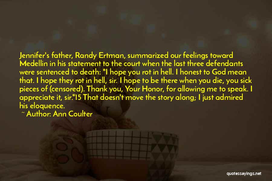 Appreciate Your Father Quotes By Ann Coulter