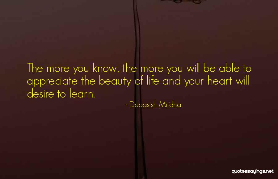 Appreciate Your Life Quotes By Debasish Mridha