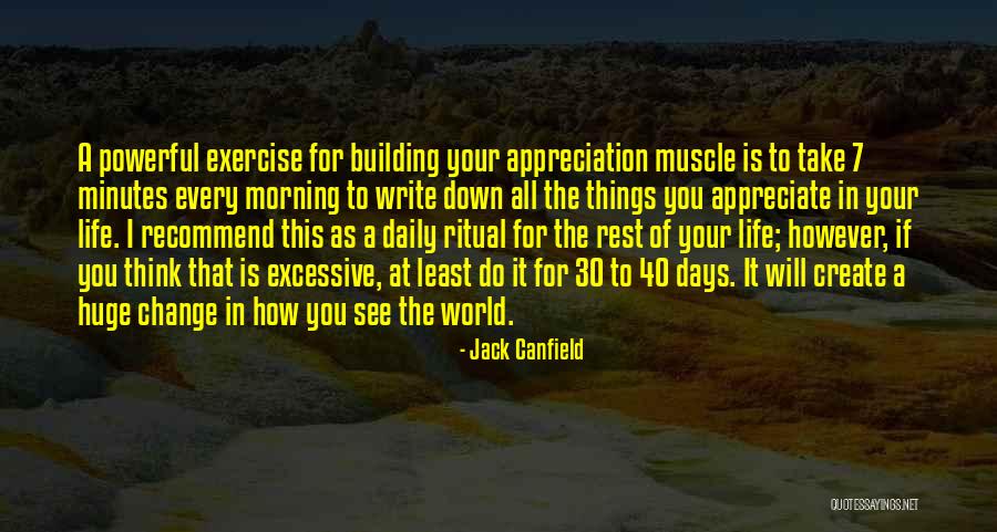 Appreciate Your Life Quotes By Jack Canfield