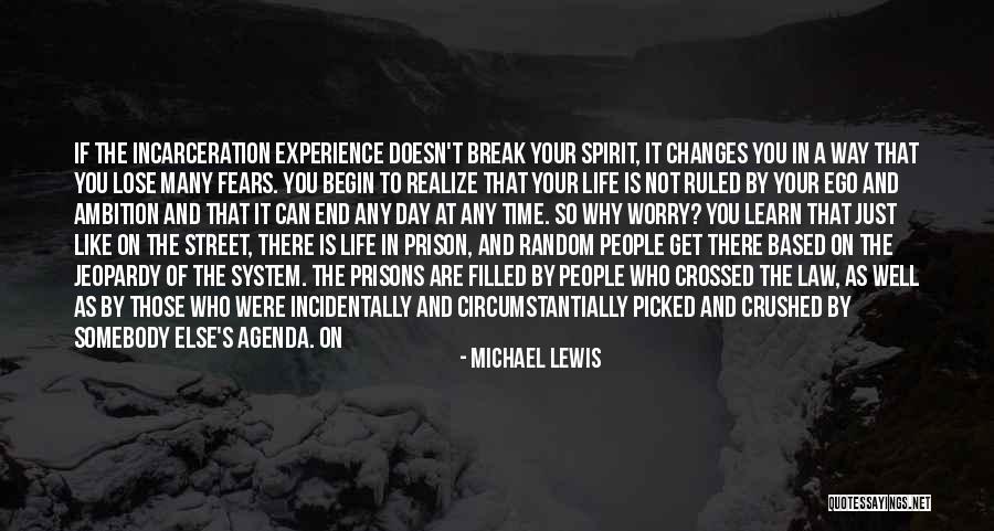 Appreciate Your Life Quotes By Michael Lewis