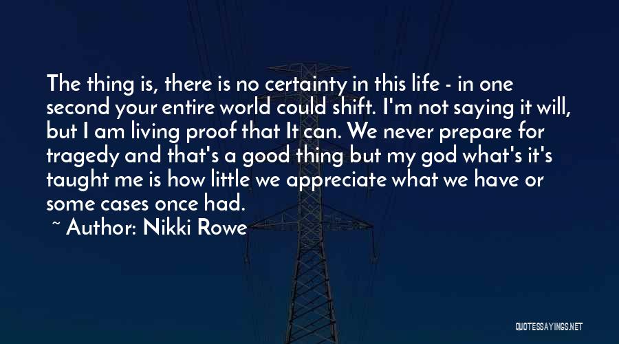 Appreciate Your Life Quotes By Nikki Rowe