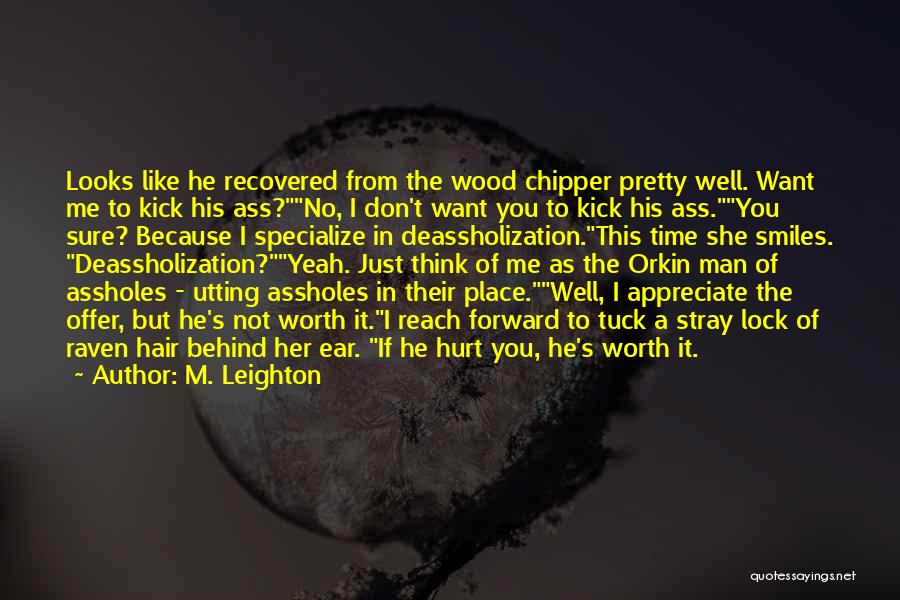 Appreciate Your Man Quotes By M. Leighton