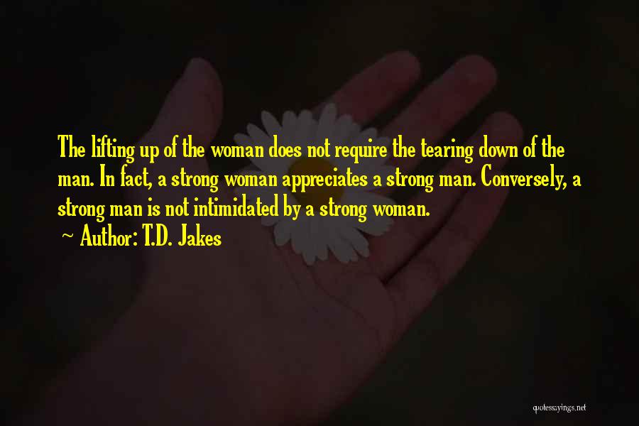 Appreciate Your Man Quotes By T.D. Jakes