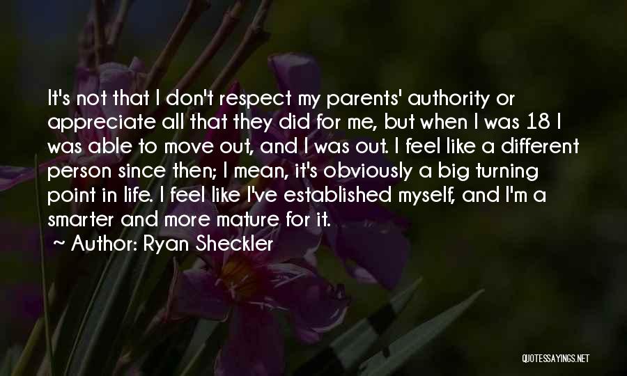 Appreciate Your Parents Quotes By Ryan Sheckler