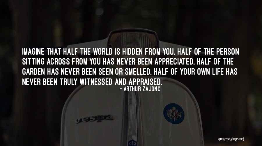 Appreciated Quotes By Arthur Zajonc Appreciated Quotes By Arthur Zajonc