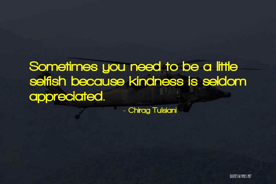 Appreciated Quotes By Chirag Tulsiani