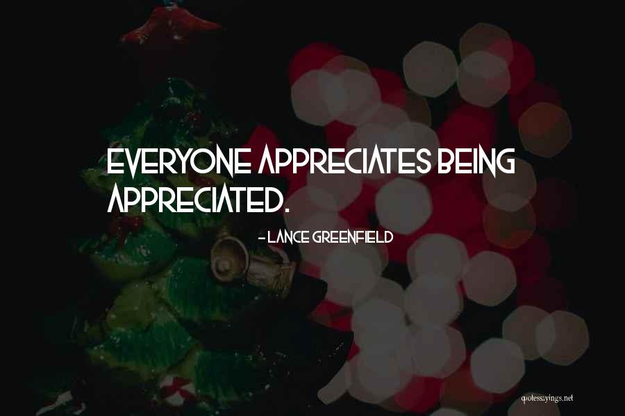 Appreciated Quotes By Lance Greenfield Appreciated Quotes By Lance Greenfield