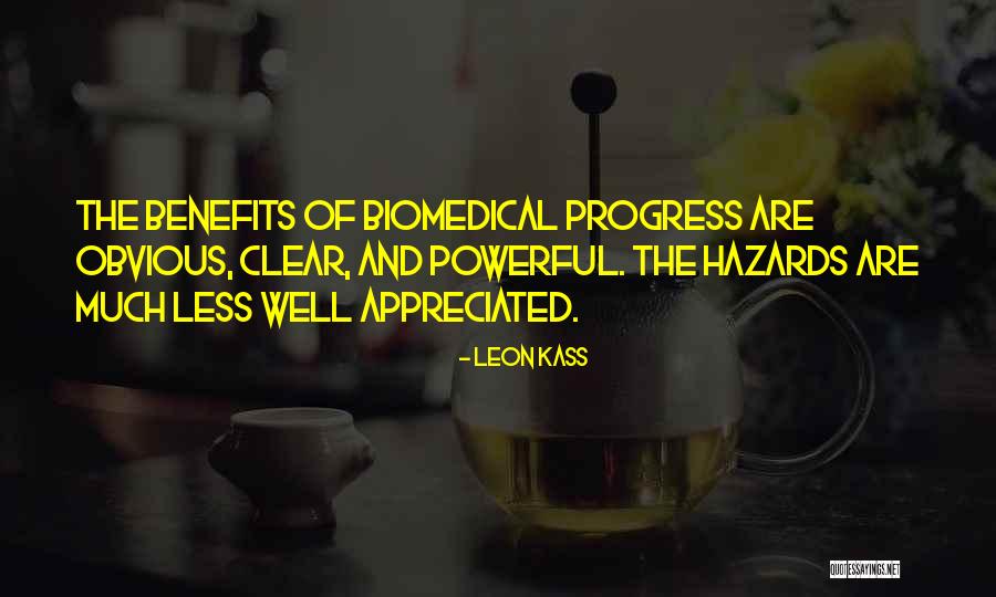 Appreciated Quotes By Leon Kass Appreciated Quotes By Leon Kass