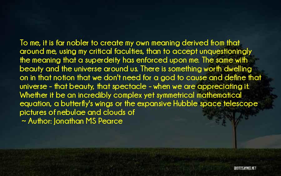 Appreciating Beauty Of Nature Quotes By Jonathan MS Pearce