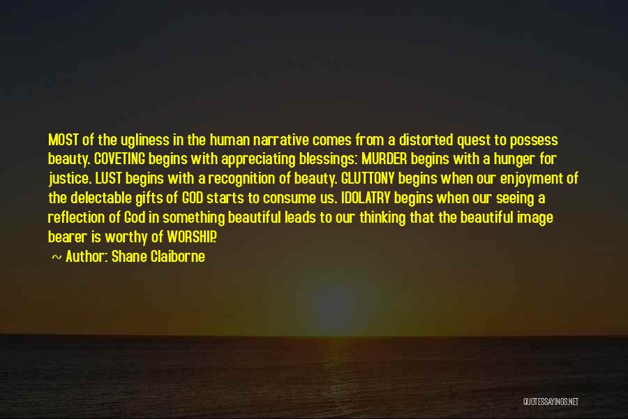 Appreciating God's Blessings Quotes By Shane Claiborne