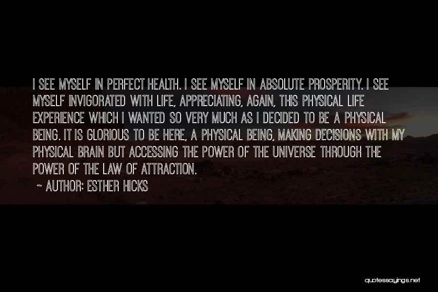 Appreciating Life And Health Quotes By Esther Hicks