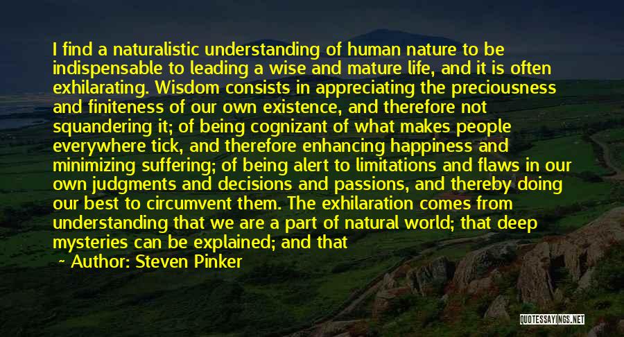 Appreciating Life And Nature Quotes By Steven Pinker