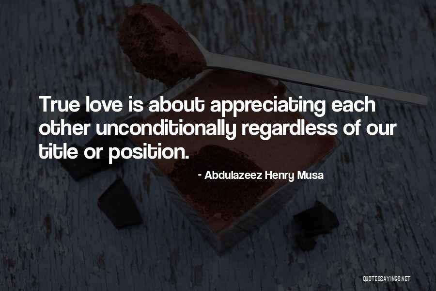 Appreciating Quotes Quotes By Abdulazeez Henry Musa Appreciating Quotes Quotes By Abdulazeez Henry Musa
