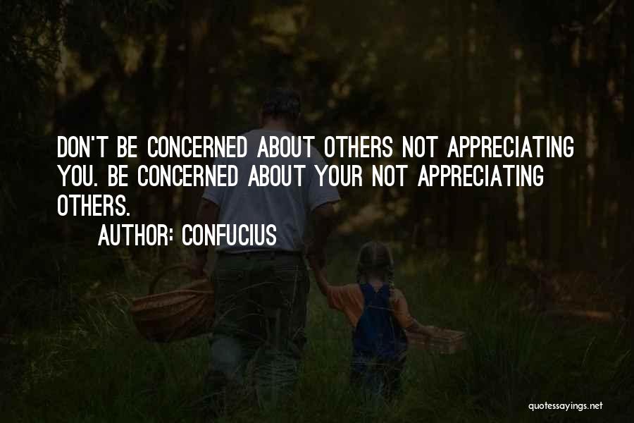 Appreciating Someone You Love Quotes By Confucius