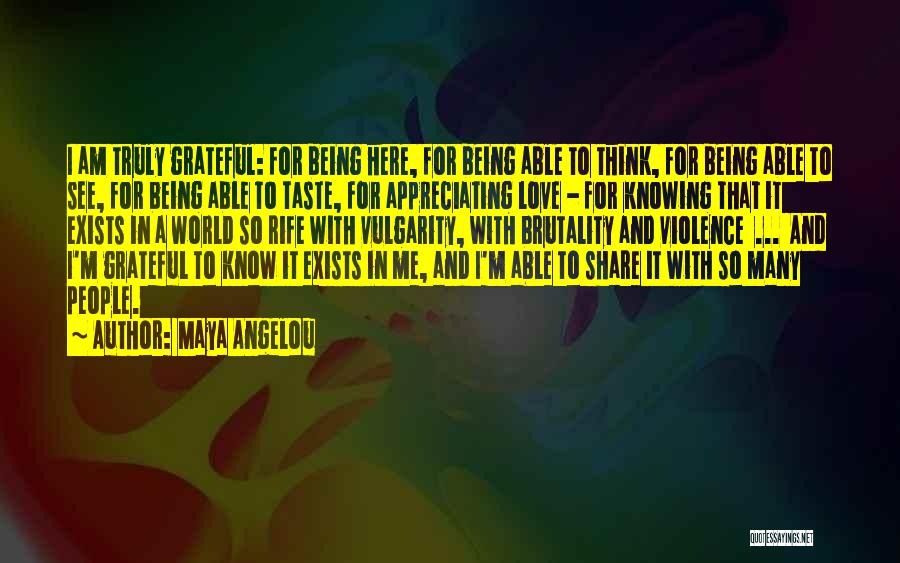 Appreciating Someone You Love Quotes By Maya Angelou