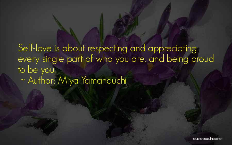 Appreciating Someone You Love Quotes By Miya Yamanouchi