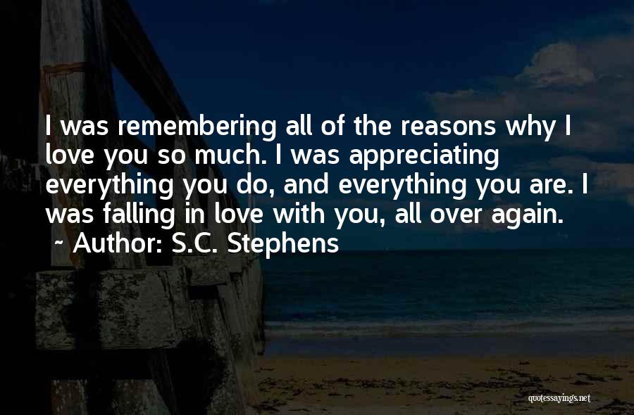 Appreciating Someone You Love Quotes By S.C. Stephens