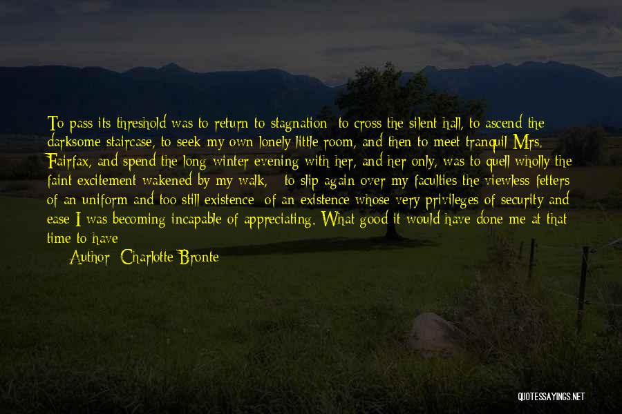 Appreciating The Good Things In Life Quotes By Charlotte Bronte