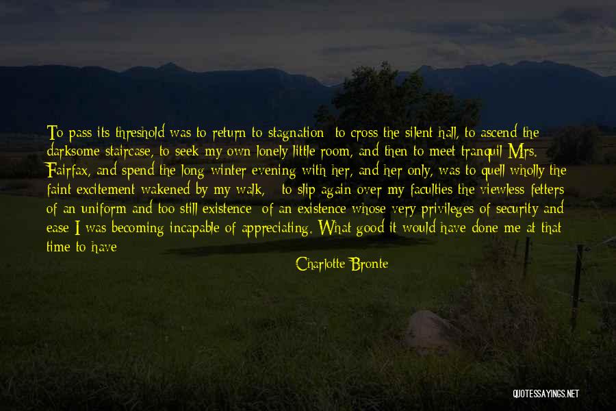 Appreciating The Good Things In Life Quotes By Charlotte Bronte