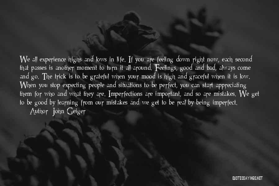 Appreciating The Good Things In Life Quotes By John Geiger