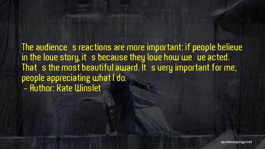 Appreciating The One You Love Quotes By Kate Winslet
