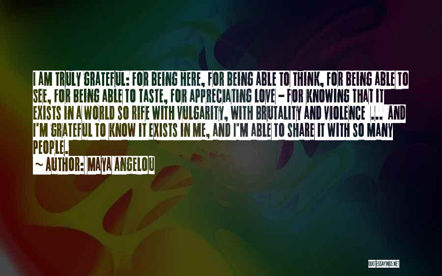 Appreciating The One You Love Quotes By Maya Angelou