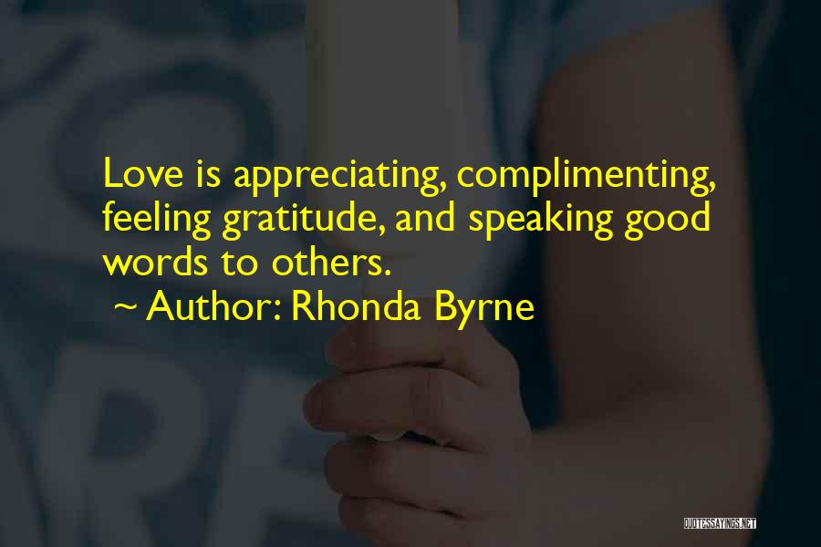 Appreciating The One You Love Quotes By Rhonda Byrne
