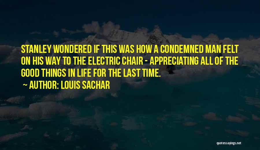 Appreciating Time With Someone Quotes By Louis Sachar