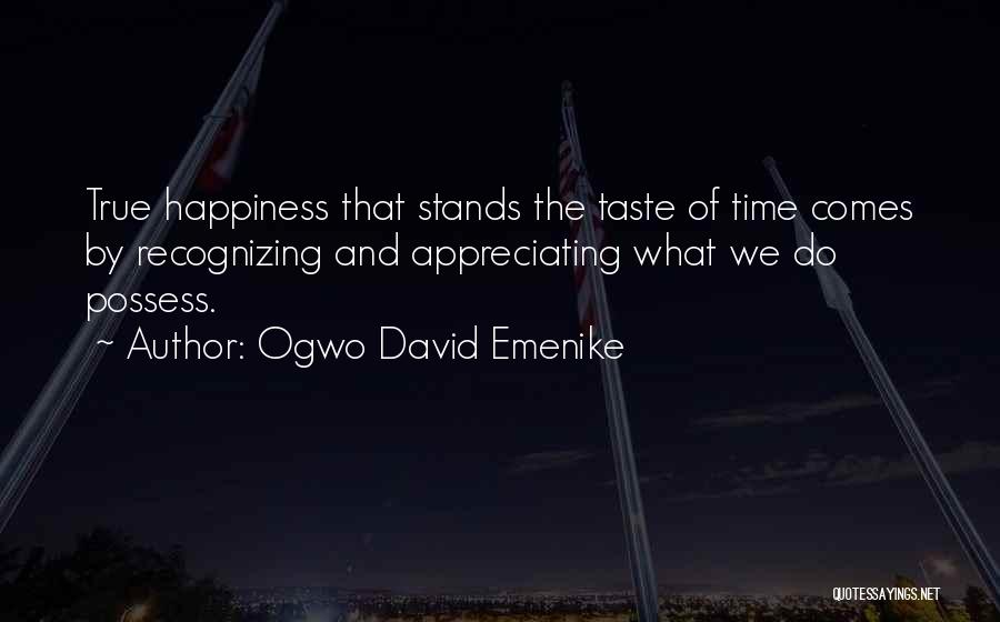 Appreciating Time With Someone Quotes By Ogwo David Emenike