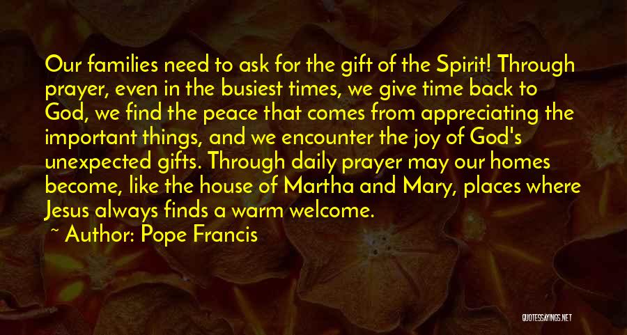 Appreciating Time With Someone Quotes By Pope Francis