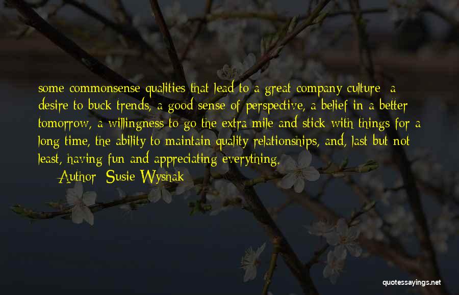 Appreciating Time With Someone Quotes By Susie Wyshak